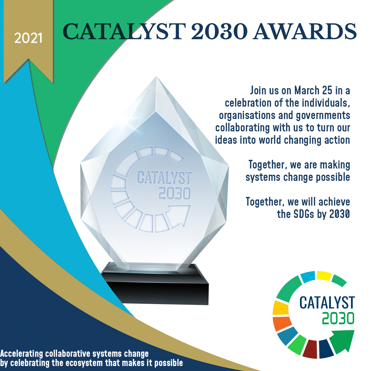 #C2030 #socents are celebrating the allies who are essential to turn our ideas into action as we pursue the #SDGs. Join us on 25 March for the first annual #C2030Awards Register to join: bit.ly/C2030celebrate. For more info:catalyst2030.net/catalyst-2030-…