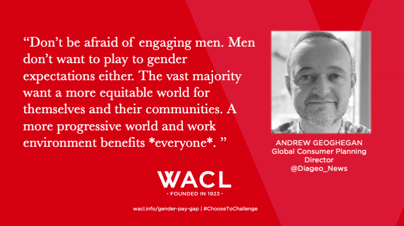 WACL1's tweet photo. Andrew Geoghegan, Global Consumer Planning Director at Diageo on male ally ship:
#ChooseToChallenge #PayGapReporting #IWD2021
@Diageo_News https://t.co/TPoyiNg6y6