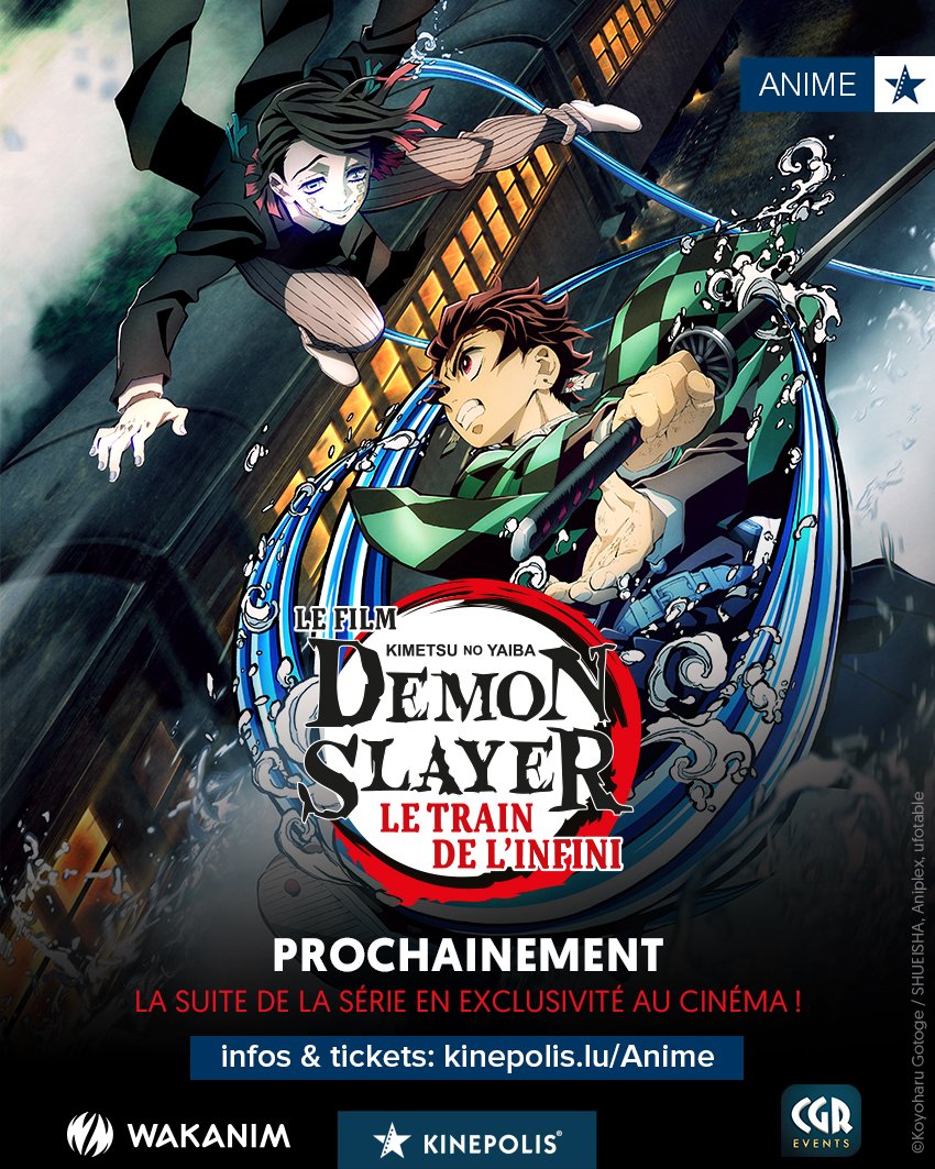 Demon Slayer Film Le Train De L infini Wakanim Kinepolis Luxembourg on X: "Fans d'anime, cette annonce est pour vous ! Les pourfendeurs de démons débarquent bientôt dans nos cinémas Kinepolis avec @ Wakanim. 💥 Plus d'infos sur l'événement « Demon Slayer -