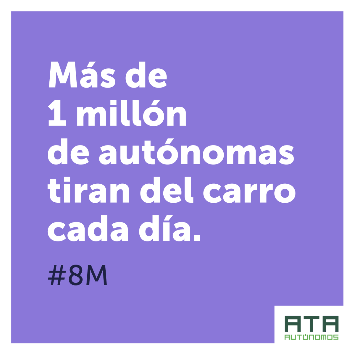 autonomosata's tweet photo. En nuestro país son 1.171.810 las mujeres autónomas que tiran del carro cada día. 

Más mujeres, más #autónomas.
#DíaInternacionaldelaMujer #8M #8m2021♀️ https://t.co/I4WJ88Itld