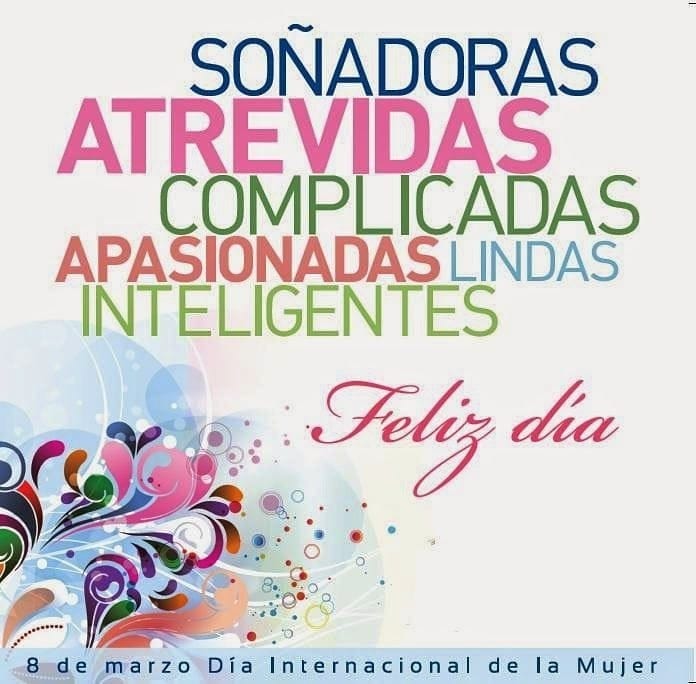 Feliz día a todas las mujeres que con su aporte, tenacidad y valentía día a día trabajan para hacer de este mundo un mejor lugar!