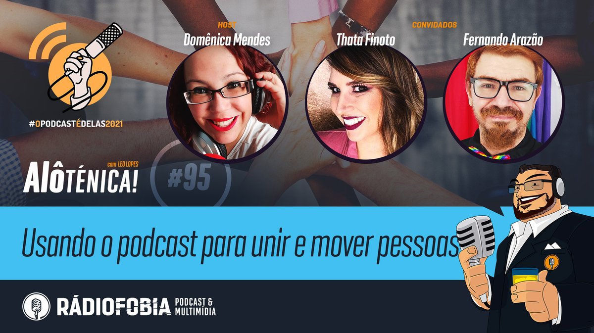#NOAR 

Alô Ténica! #95 – Usando o podcast para unir e mover pessoas – #OPodcastÉDelas2021 

Host: @domenica_mendes

Convidados: <a href="/thata_finotto/">Thata Finotto</a> e @oforadomeio

leolop.es/alotenica095