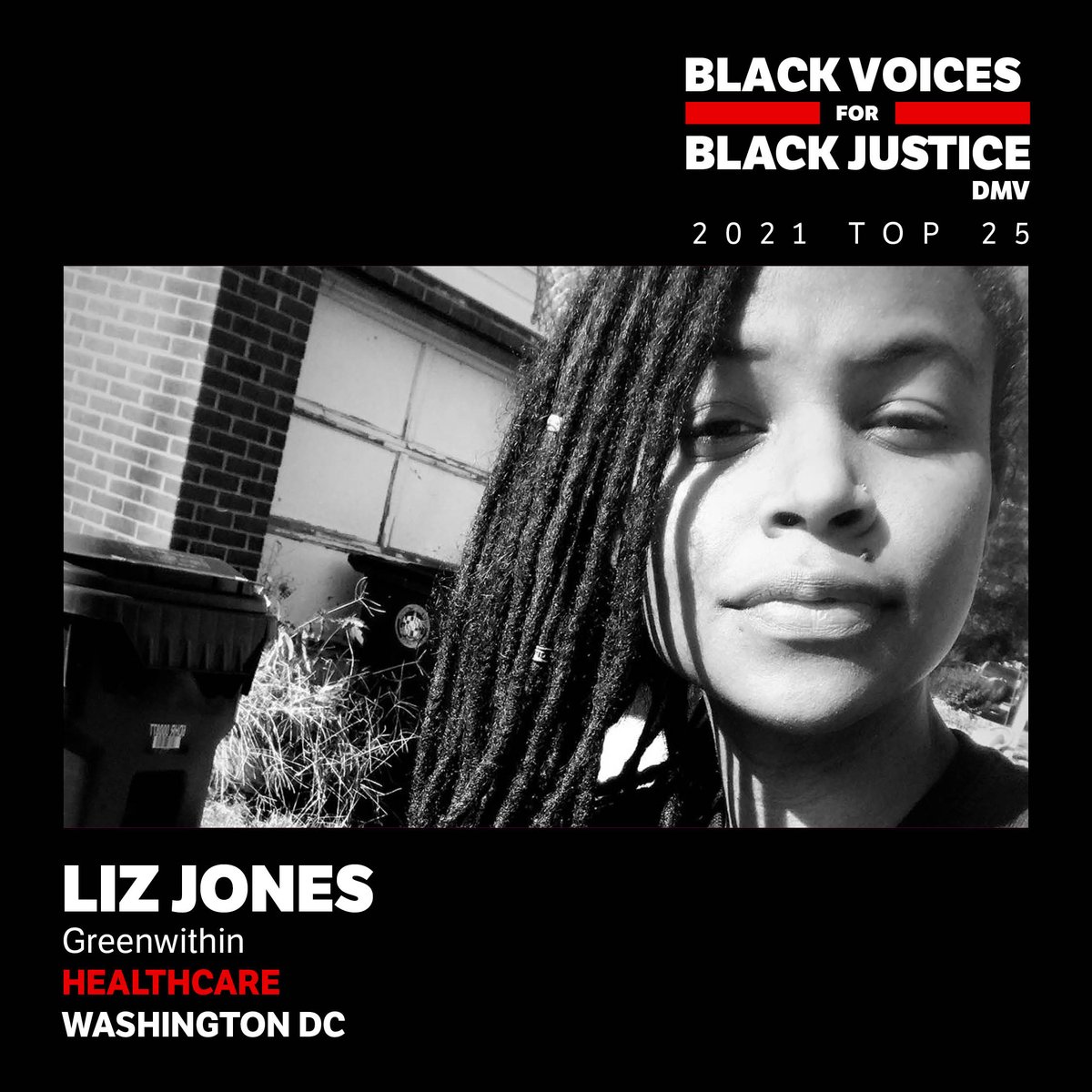 Congratulations Liz Jones! You’ve been selected for the TOP 25 list for the Black Voices for Black Justice Fellowship. Jones is the Founder of Greenwithin, an organization creating sustainable, local food opportunities for underserved DC residents.