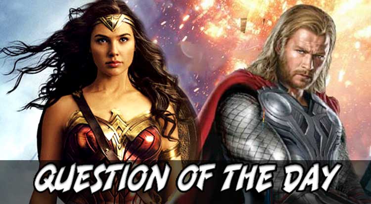 Major Spoilers Question of the Day: Wonder Woman Or Thor Edition https://t.co/9AsigxcXQe https://t.co/hhTSy5CQa6