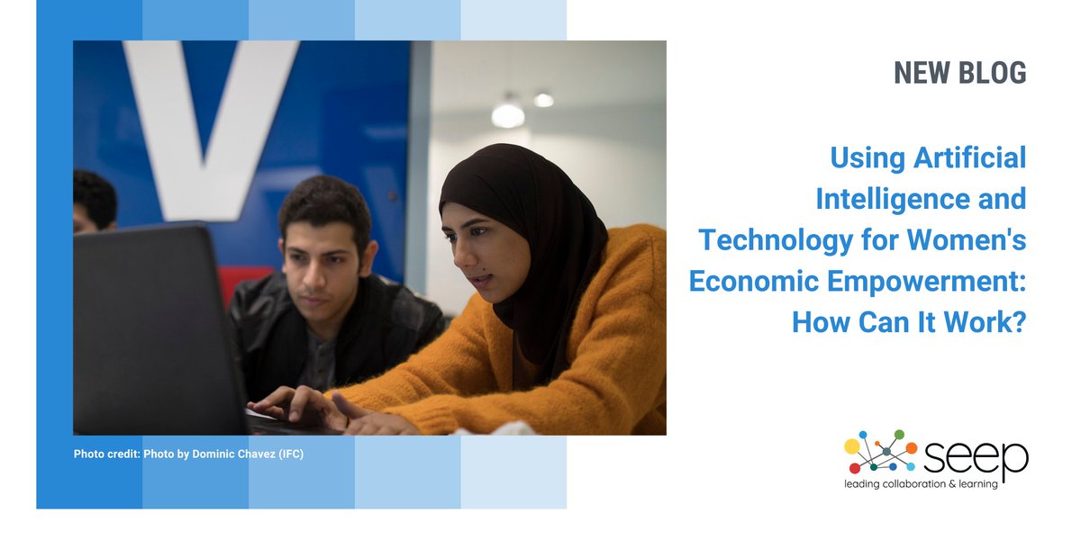 TheSEEPNetwork's tweet photo. In their new blog, @cvrubin @juliaklhr @BobbiGray1 from the WEE Working Group spoke w/ @IFC_org @WBG_Gender experts @AlexaRoscoe &amp; @lanagraf_ on the promise of AI &amp; tech to empower women ➡️ https://t.co/MtN6acyhdu https://t.co/Hlx8Y2pXkz