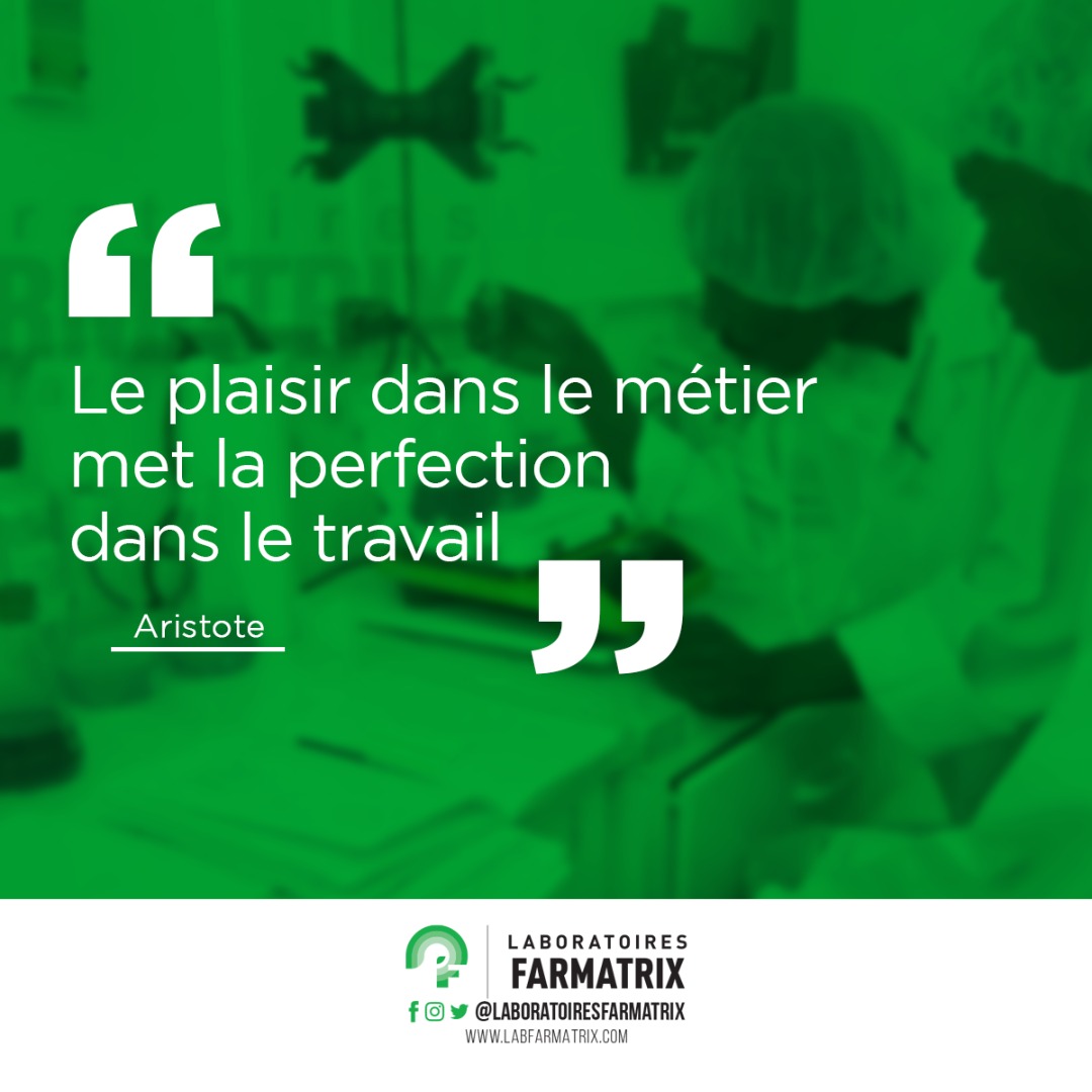 توییتر Laboratoires Farmatrix در توییتر Le Plaisir Dans Le Metier Met La Perfection Dans Le Travail Citation Motivation Travail Passion T Co Zwietjnzn6