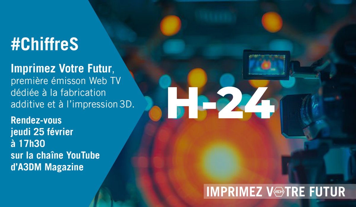 #chiffreS
H-24 avant la première émission #live dédiée à la #fabricationadditive et #’impression3D professionnelle. Imprimez Votre Futur.tv sera diffusée sur la chaîne YouTube d’A3DM Magazine. #industrie40 #industriedufutur #evenements a3dm-magazine.fr/news/toutes-in…