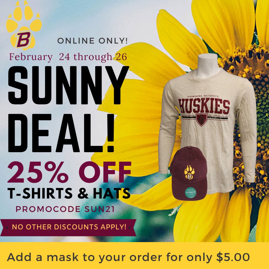 BloomU_store's tweet photo. Take advantage of our online Sunny Deal until Friday, February 26.  25% OFF T-shirts and Hats, use promo code "Sun21".  Add a mask to your order for only $5.00. https://t.co/ZhnRlam3PW