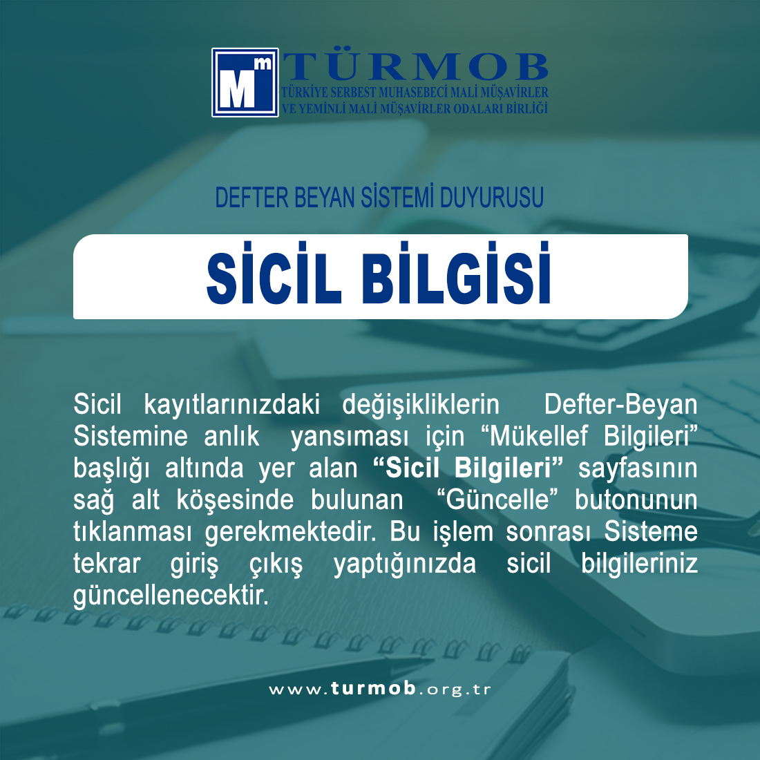 Defter Beyan Sistemi Duyurusu "Sicil Bilgisi"….ow.ly/32VR50DIPSX

#türmob