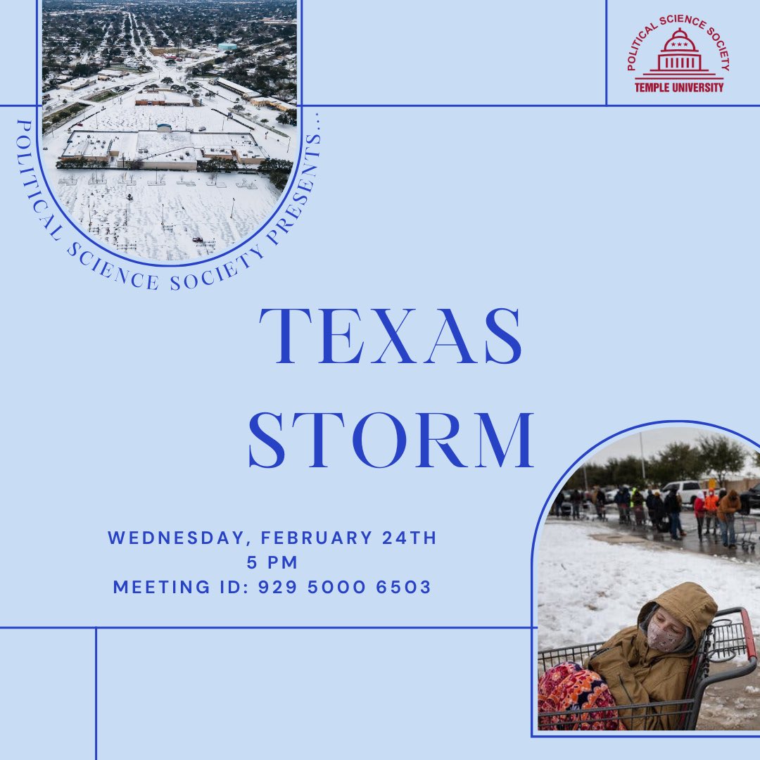 Templepssoc's tweet photo. Hi all! We know everyone has been hearing about and watching the news regarding the unprecedented events taking place in Texas. Tonight we will be discussing the storm and those involved. Come on out at 5pm to our zoom both linked in the groupme/email and mentioned below! https://t.co/A3kfaDGUQu
