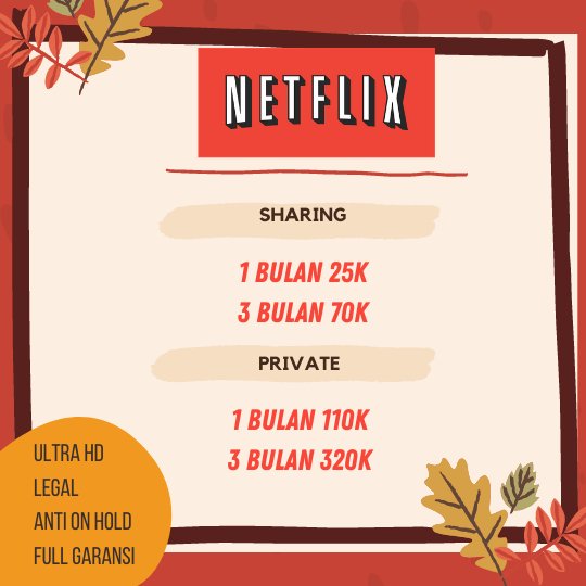 dwiduduw's tweet photo. @FarrelFayi @faiznurazmi 🌸 NETFLIX PREMIUM ANTIHOLD 🌸

💫Sharing 1Bln 25K
💫Sharing 3Bln 70K

100% Legal, Bergaransi, Anti on Hold

💳 BCA/BNI/MANDIRI/LINK AJA/OVO/GOPAY https://t.co/95yyRuFODs