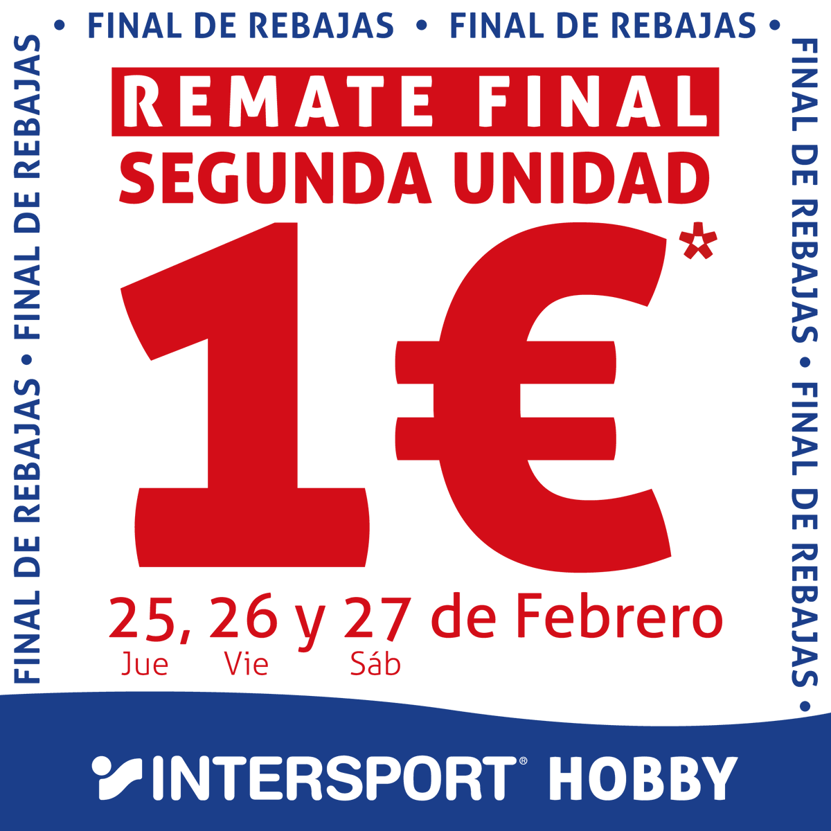 DeportesHobby's tweet photo. 🤩🏆¡REMATE FINAL de REBAJAS en @DeportesHobby! Segunda unidad por tan solo 1€*. Solo Jueves 25, Viernes 26 y Sábado 27 de Febrero en nuestras tiendas de Huelva y Barbate. ¡Te esperamos!🏃‍♂️💨 https://t.co/CSHTm7Evt2