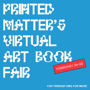 Join us and 400+ other exhibitors at Printed Matter's Virtual Art Book Fair: Today thru Sunday! - mailchi.mp/ac5a02970c5d/p…
