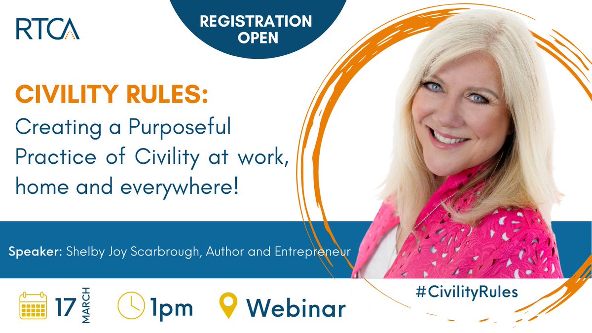 RTCA Free Webinar: Civility Rules: Creating a Purposeful Practice of Civility at work, home and everywhere with <a href="/ShelbyJoy/">ShelbyJoy</a> bit.ly/3upWulO
