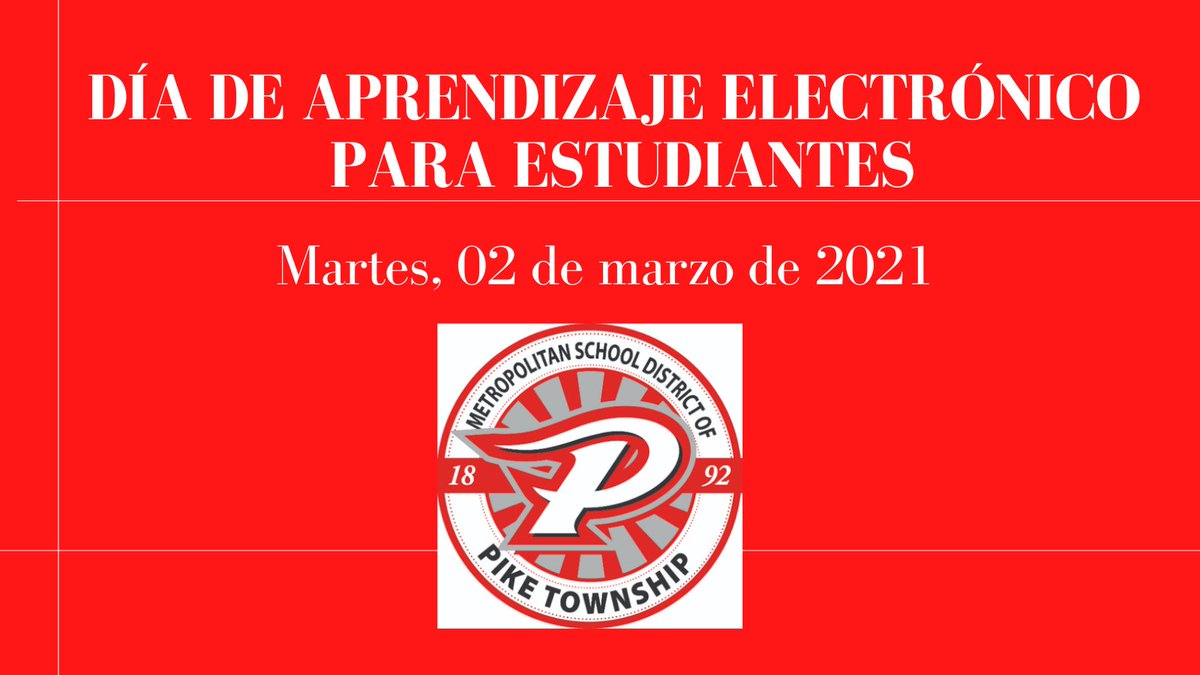 Recordatorio:
Todos los <a href="/PikeSchools/">Pike Twnshp Schools</a> estudiantes tendrán un día de aprendizaje electrónico el martes 2 de marzo de 2021.