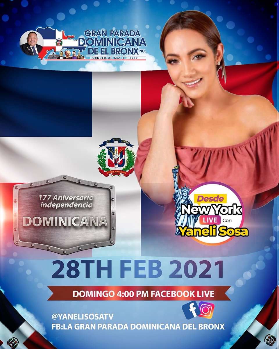 BronxParada's tweet photo. La Gran Parada dominicana del Bronx invita a nuestro encuentro virtual este domingo 28 de febrero donde estaremos celebrando nuestro 177 Aniversario de la independencia de la República dominicana.

El evento será conducido y dirigido por la destacada comunicadora Yaneli Sosa https://t.co/MPm27fomCD