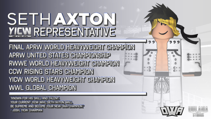 OWARBLX's tweet photo. SETH AXTON | YICW REPRESENTATIVE
To decide the next contender to the OWAC and to see who will take on @yatzxy at #OWAFearFactor, there will be a tournament of every single federation's representative.
First, representing YICW, one of the best superstars, @SethAxton
#OWA https://t.co/pishRIzYG2