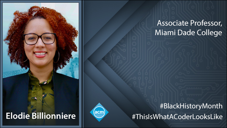 TheOfficialACM's tweet image. "Take advantage of each opportunity presented as you never know which door will lead you toward your desired goals and dreams." --Elodie Billionniere of @MDCollege 
bit.ly/3qQMpME 
#BlackHistoryMonth #ThisIsWhatACoderLooksLike