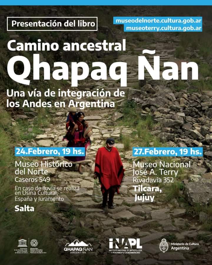 Presentación del libro Qhapaq Ñan Una via de integración de los Andes en Argentina. #Salta