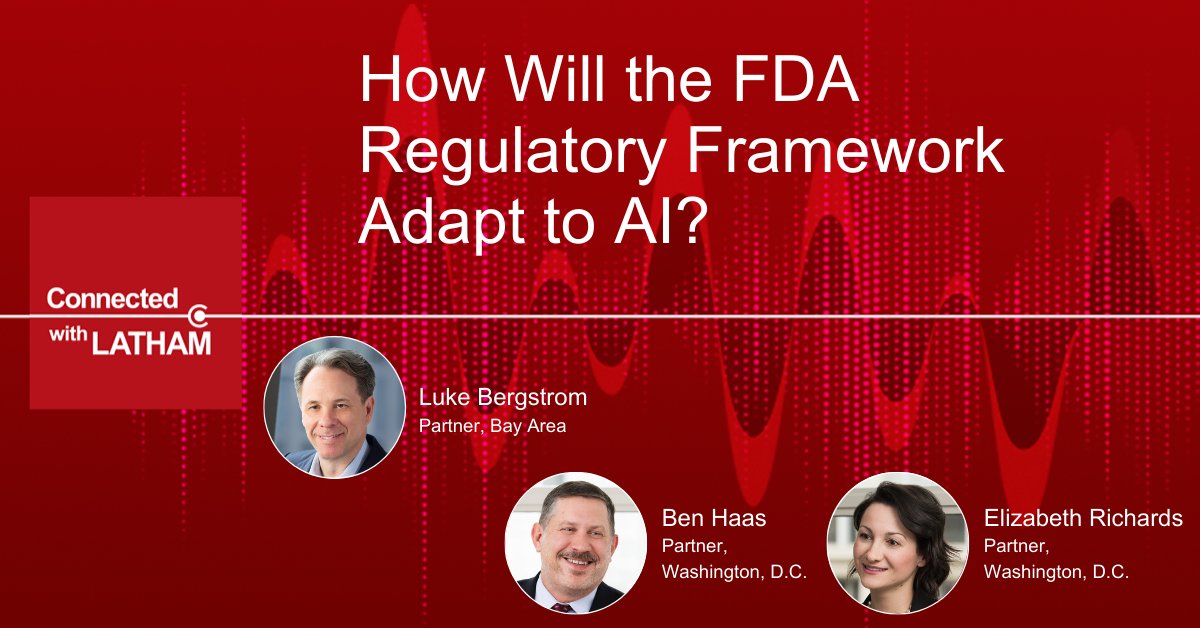 lathamwatkins's tweet photo. #ConnectedwithLatham #podcast: Partners Luke Bergstrom, Ben Haas, and Elizabeth Richards discuss the future of #FDA regulation of #AI and #machinelearning. Listen here: https://t.co/Wl4r06euBm
#LathamTech #healthcare #technology #healthtech https://t.co/JPNBbky5UK
