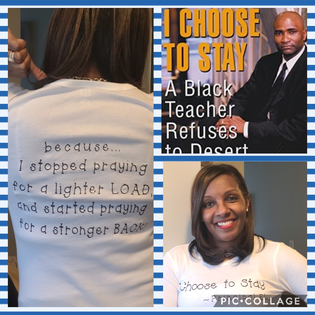 CynthiaSJewell's tweet image. I Choose to Stay and happy to support this movement. I first heard @Principal_EL speak in 2012 and was impressed with his commitment to ALL students. I now call him a colleague in the field of educational leaders! #BlackHistoryMonth2021 #IChooseToStay #PrayOften #StrongBack