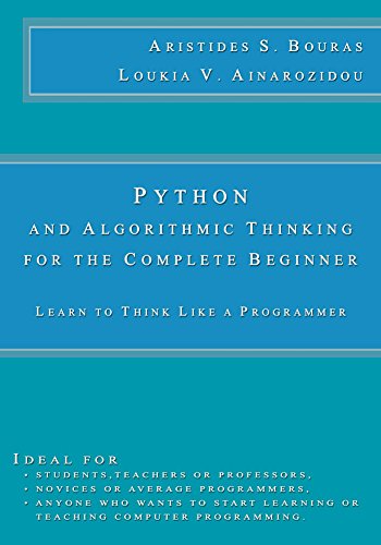 √[PDF] DOWNLOAD> Python and Algorithmic Thinking for the Complete Beg ...