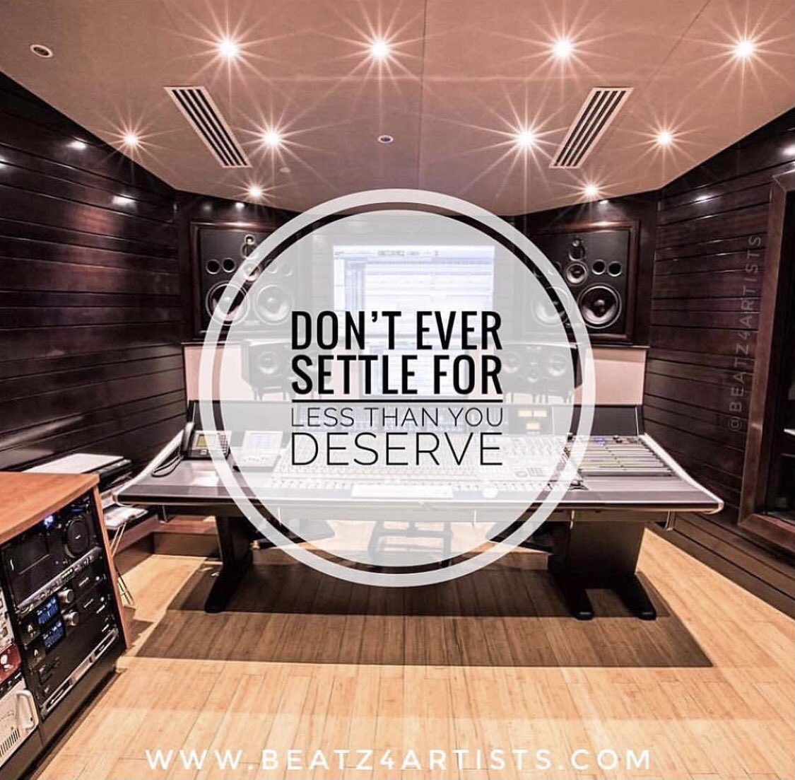 DON’T EVER SETTLE FOR LESS THAN YOU DESERVE!! #Beatz4Artists