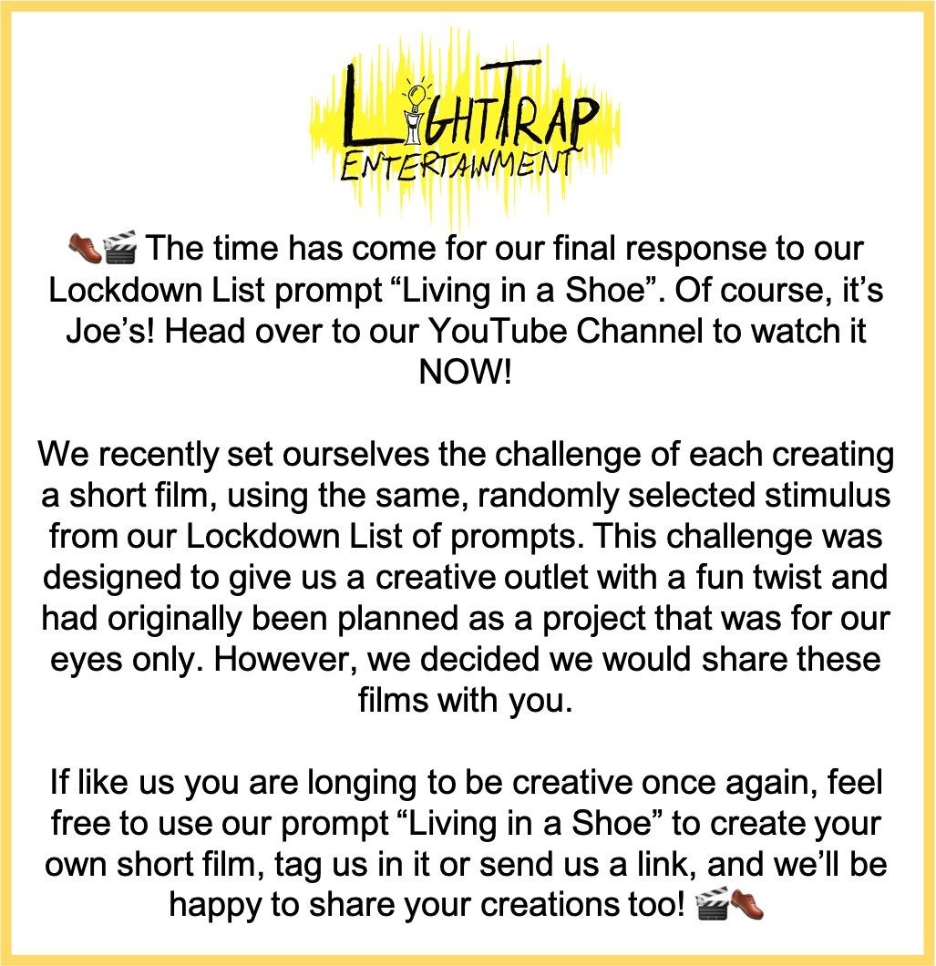 LightTrapEnt's tweet photo. It's time for our final response to #LockdownList prompt #LivingInAShoe. To close this prompt @JoeLucasUK brings us his short film! - Watch It Here: https://t.co/x9k4t25gfN! Feel free to make your own and we'll share our favourites! #ShortFilm #LightTrapLockdown https://t.co/Kh2hYBvxFg