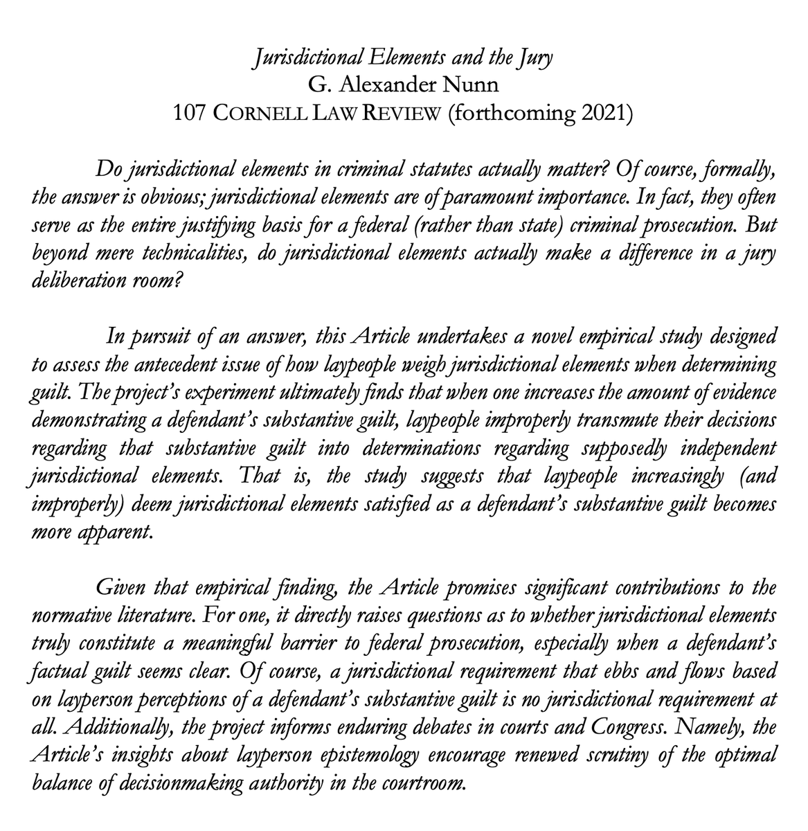 Thrilled to report that my latest article, “Jurisdictional Elements and the Jury,” will be published in the <a href="/Cornell_L_Rev/">Cornell Law Review</a>! I owe an immense debt of gratitude to so many colleagues who offered feedback on the design and implementation of this project. Look for it on SSRN soon!