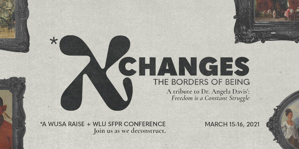 UWRaise's tweet photo. EXCITED to announce our annual conference in collaboration with WLU's SFPR —  XChanges: The Borders of Being. This year's theme is centered on borders, their absurdities and realities, physical and metaphysical forms, and how to challenge them. 

Join us.
https://t.co/71cO44zFdL https://t.co/WS1XHcATAL