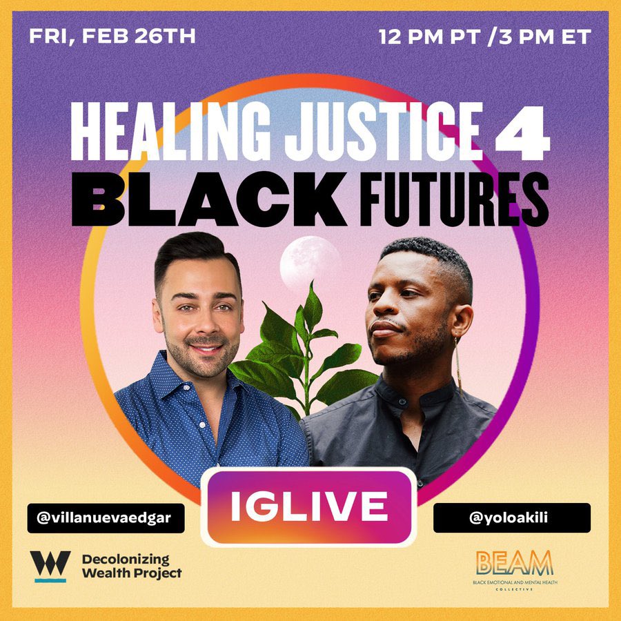 @YoloAkili  & @VillanuevaEdgar are talking about Black healing and healing justice on IG Live: This Friday, Feb. 26th at 12noon PST. 

 When the homies link up, a Kiki will ensue. ☕️ 

@_beamorg & @DecolonizWealth - join the conversation! #healingjustice ✨