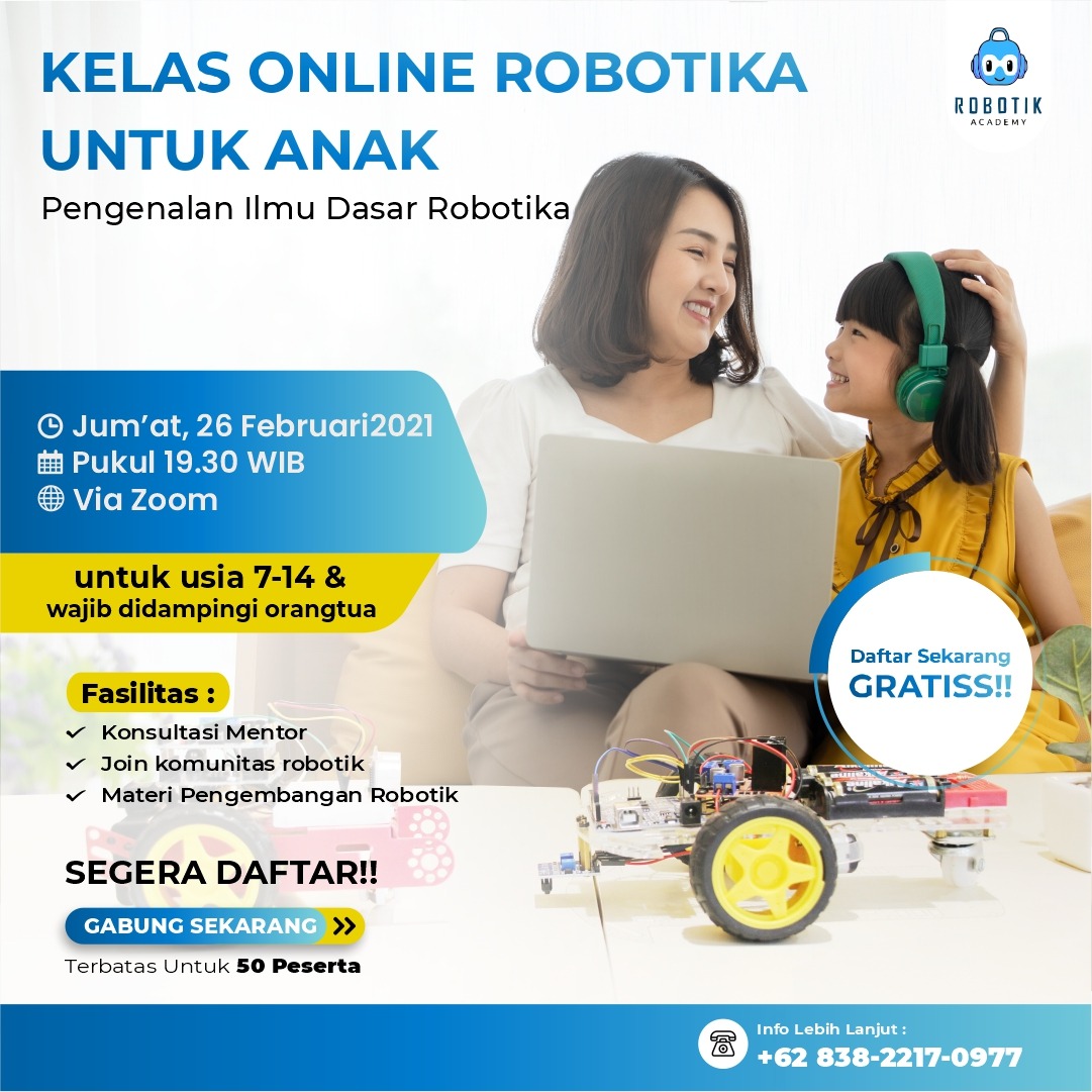 RobotikAcademy's tweet photo. @FiersaBesari Yang punya adek / anak usia 7-14 tahun, ada kelas online robotik gratiss. YUKK JOINN!!
Wajib didampingi orang tua ya 😊
Untuk daftar, ada nomor wa tertera yaa https://t.co/qMTctifZV7