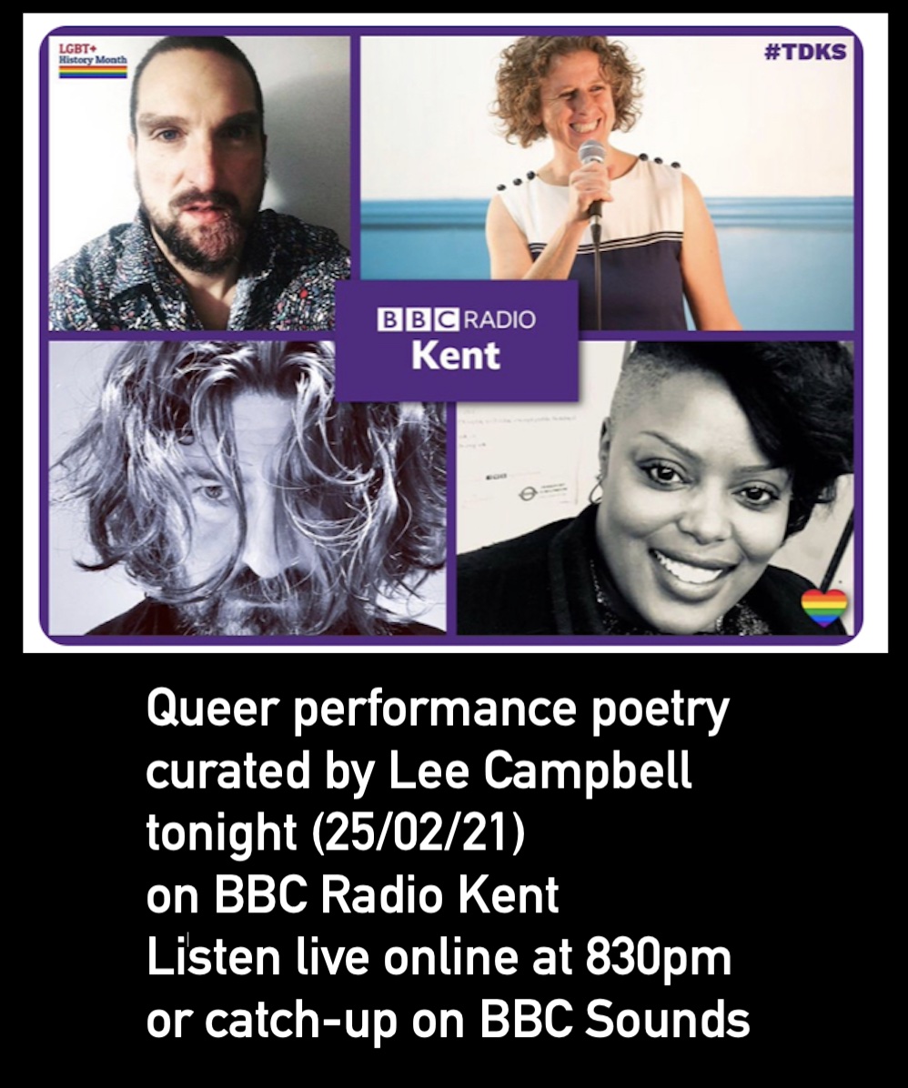 leejjcampbell's tweet photo. 2nd shot of queer performance poetry curated by me tonight (25/02/21) for BBC Radio Kent. Listen live online at 830pm or catch-up on BBC Sounds. Features @barney_poet and @annabelszki #TDBKS Thanks @DominicKingBBC for inviting me #LGBTHM21 https://t.co/CBX5Y7FH1W