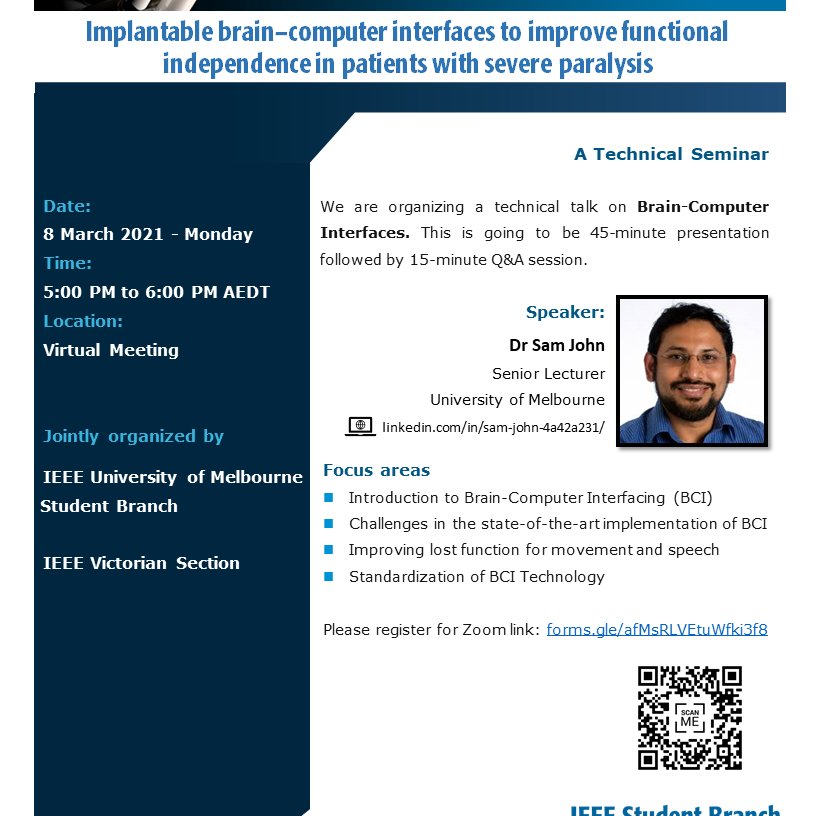 IEEEUnimelb's tweet image. Our very own academic genius &amp;amp; research enthusiast, Dr. Sam John @Bionics_Sejohn will discuss brain-computer interface (BCI) technology on 8 March from 5 PM. Register here: forms.gle/afMsRLVEtuWfki… 
@ieeevic @UnimelbBME @CIS_GReS @BioSci_UniMelb @UniMelbMDHS @engunimelb @GUnimelb