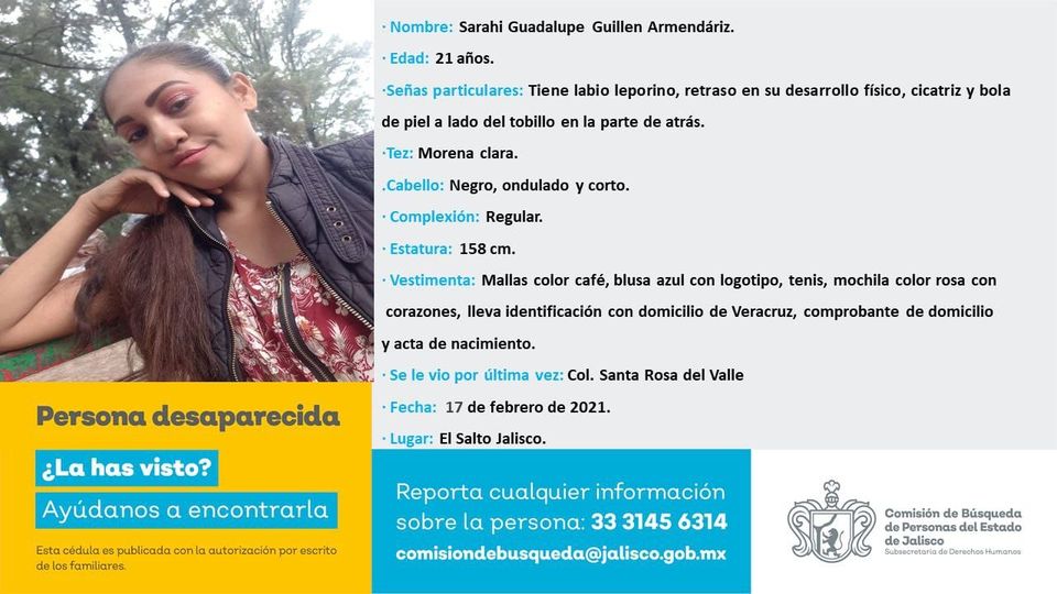 #Desaparecida 
Sarahí Guadalupe Guillén Armendariz, 21 años, fue desaparecida en la colonia Santa Rosa Del Valle, #ElSalto, #Jalisco.

Si tienes información escribe o llama al 3331456314.