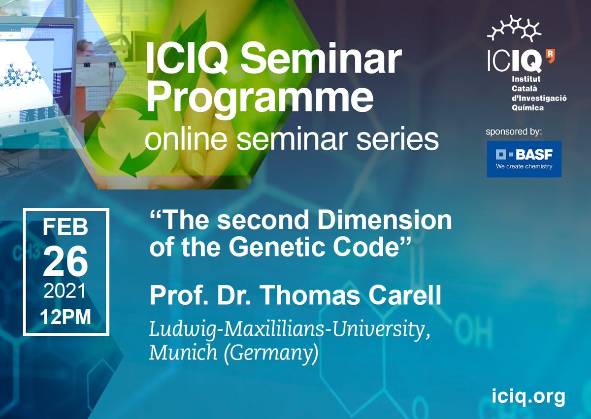 ICIQ (@iciqchem) on Twitter photo #dontmiss our first 2021 #seminar by Prof. Dr. Thomas Carell <a href="/CarellThomas/">Thomas Carell</a> <a href="/CarellGroupLMU/">The Carell Group</a> <a href="/LMU_Muenchen/">Universität München</a> on "The Second Dimension of the Genetic Code"
👉 Tomorrow 📆 26-Feb 🕛 noon <a href="/BASF_ES/">BASF España</a>
More info: bit.ly/3oUOZ2E #dontmiss our first 2021 #seminar by Prof. Dr. Thomas Carell <a href="/CarellThomas/">Thomas Carell</a> <a href="/CarellGroupLMU/">The Carell Group</a> <a href="/LMU_Muenchen/">Universität München</a> on "The Second Dimension of the Genetic Code"
👉 Tomorrow 📆 26-Feb 🕛 noon <a href="/BASF_ES/">BASF España</a>
More info: bit.ly/3oUOZ2E
