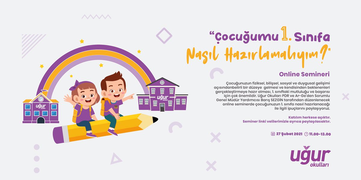 Uğur Okulları PDR ve AR-GE’den Sorumlu Genel Müdür Yardımcısı Barış Sezgin tarafından düzenlenecek online seminerde çocuğunuzun 1. sınıfa nasıl hazırlanacağı ile ilgili ipuçlarını paylaşacağız. 🐣

🗓 27 Şubat Cumartesi
⏰ 11.00 &amp; 13.00

#UğurluOlmak
