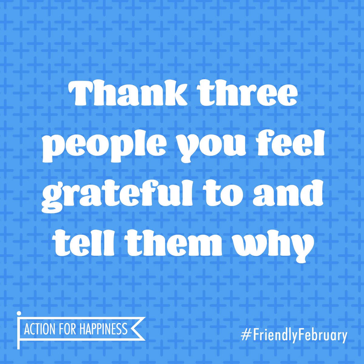 actionhappiness's tweet photo. Friendly February - Day 25: Thank three people you feel grateful to and tell them why https://t.co/rmEntbjiNK #FriendlyFebruary https://t.co/ucYf3qafd9