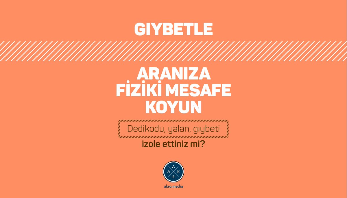 AKRA_media's tweet photo. Bilin ki Covid-19 dünyanızı yıkar, diğerleri ise hem dünyanızı hem ahiretinizi yakar!

#covid_19 #koronavirüs #dedikodu #gıybet #yalan #haset #söz #sosyalmesafe #fizikimesafe #perşembe https://t.co/Rz1pX07cBs