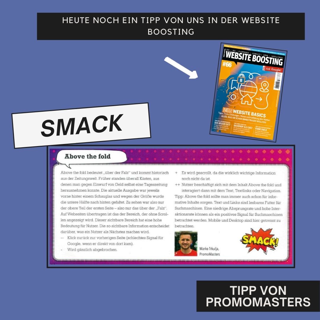 promomasters's tweet image. SMACK 🙌 Das bedeutet &quot;above the fold&quot;. Erklärt von unserem Experten Marko - Mehr dazu in der neuen Website Boosting 😊

➡️ Für noch mehr Tipps &amp;amp; Tricks hier klicken: promomasters.at/blog/

➡️ websiteboosting.com #wirsindSEO #PromoMasters