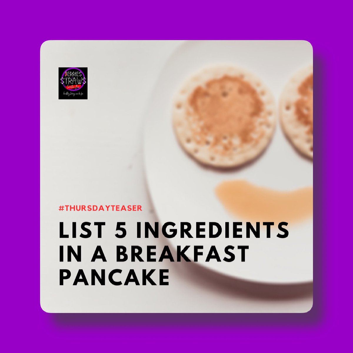 Berries_Straws's tweet photo. A little teaser to kickstart the day😃. Who can guess 5 ingredients used in making a breakfast pancake ?
.
#thursdayvibes #thursdaymorning https://t.co/wyyqlO0dZf