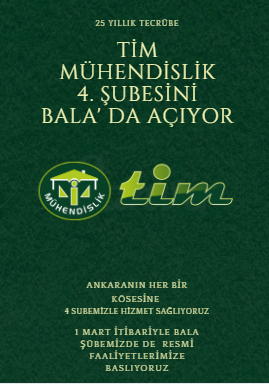 TİM MÜHENDİSLİK 4. ŞUBESİNİ BALA'DA AÇIYOR..
HAYIRLI OLSUN