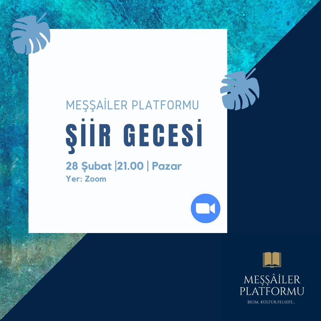 Meşşâiler Platformu (@messaiplatformu) on Twitter photo 28 Şubat Pazar günü düzenleyeceğimiz şiir gecesi programımıza hepiniz davetlisiniz.(Dileyen okuyabilir,dileyen dinleyebilir.)
Program günü bağlantı linki paylaşılacaktır.
#meşşailerplatformu 
#şiirgecesi 28 Şubat Pazar günü düzenleyeceğimiz şiir gecesi programımıza hepiniz davetlisiniz.(Dileyen okuyabilir,dileyen dinleyebilir.)
Program günü bağlantı linki paylaşılacaktır.
#meşşailerplatformu 
#şiirgecesi