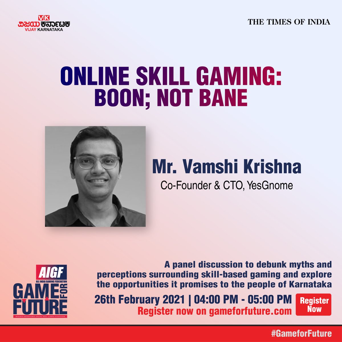 GameforFuture1's tweet photo. Join the conversation with Vamshi Krishna, the Co-Founder &amp; CTO of YesGnome. He has been in the mobile game development industry for 15 years.  
 
Join us on 26th February, 04:00 PM Register now on - https://t.co/AalbVMJzQ0 

#AIGF #GameForFuture #TimesOfIndia #VijayKarnataka https://t.co/DgLw26VJcF