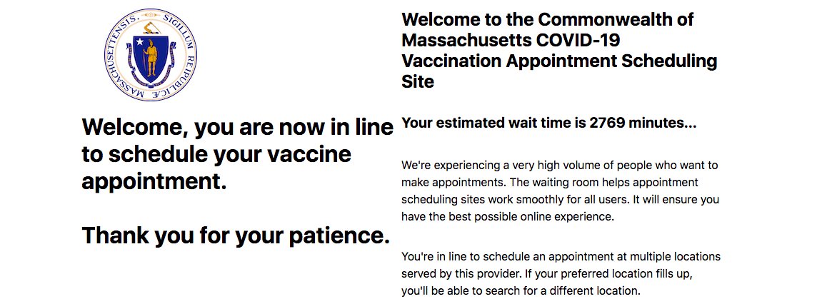 The level of sludge in the Mass. vaccination appointment process is beyond belief. In the last hour, my waiting time has been reported as 1 minute, 892 minutes, 72 minutes, and now, 2,769 minutes, or 46.15 hours.