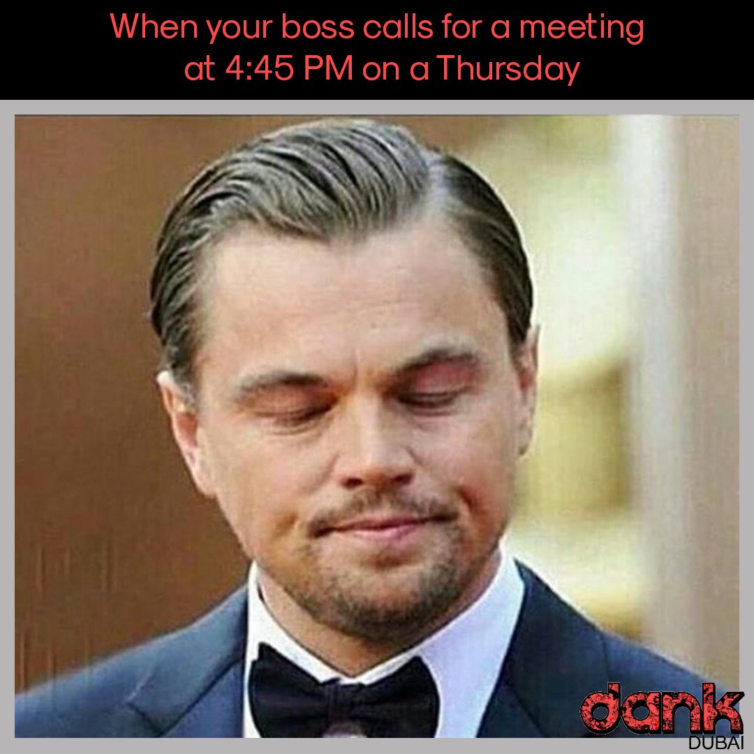 Oh come on now!
#bossproblems #bossmemes #officememes #corporatememes #badboss #horriblebosses #weekend #ohcomeonnow #worklifememes #workmemes #lastminutemeetings #meetingmemes #endofday #iwantogohome #why #ihatemyboss #stupidbosses #dubaimemes #dankdubai