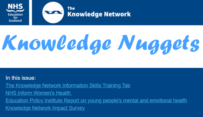 NESKnowledge's tweet photo. Check out this month's Knowledge Nuggets for information on the new Information Skills Training Tab on the Knowledge Network, NHS Inform resources on women's health, the Knowledge Network Impact Survey 2021 and more: https://t.co/lrh1idbj5e https://t.co/9xQ6AoaXxQ