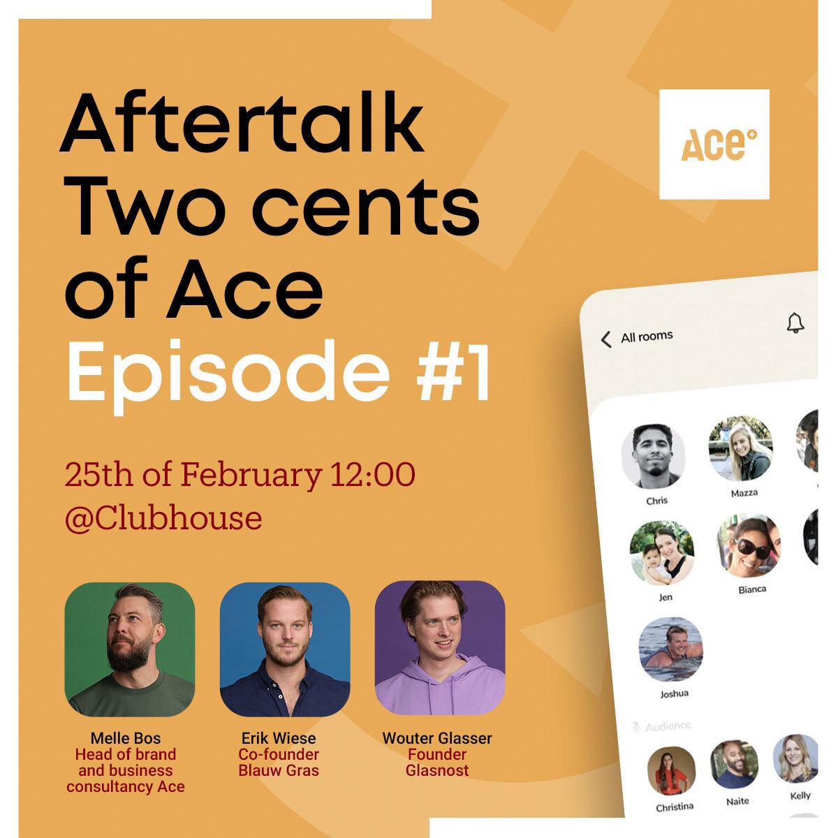 Luistertip! Vandaag praten Wouter Glaser, Erik Wiese en Melle Bos over Connected Brands tijdens een Clubhouse sessie om 12.00 uur. Ben jij benieuwd naar de denkwijze van Ace? Klik dan hier om deel te nemen en praat mee!  

joinclubhouse.com/event/xkb03zaL