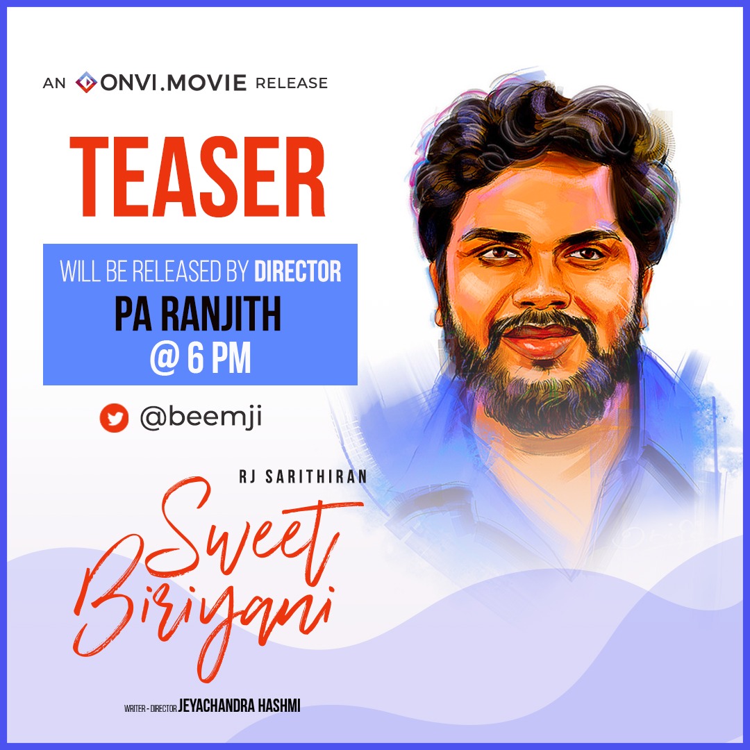 onviofficial's tweet photo. We feel so happy &amp; elated to announce that #Sweetbiriyani teaser will be released today at 6 pm by Director Pa.Ranjith @beemji on his Twitter handle!!
The much anticipated delicious feast starts soon...#Sweetbiriyani @Hashmi_JH @iam_sarithiran 
#RJsarithiran #SweetbiriyanionONVI https://t.co/b9k7huuN5X