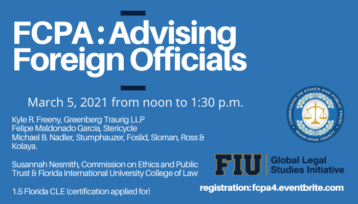 Join us to learn from the experts about Advising Foreign Officials under the #FCPA on March 5 from noon to 1:30 pm #Miami Time. Register here: fcpa4.eventbrite.com